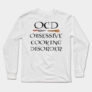 Cooking - Chef - Kitchen - Cook Long Sleeve T-Shirt